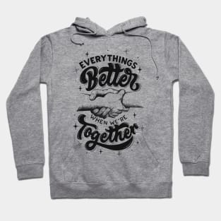 Better Together Hoodie